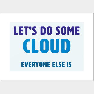 Let’s Do Some Cloud Posters and Art